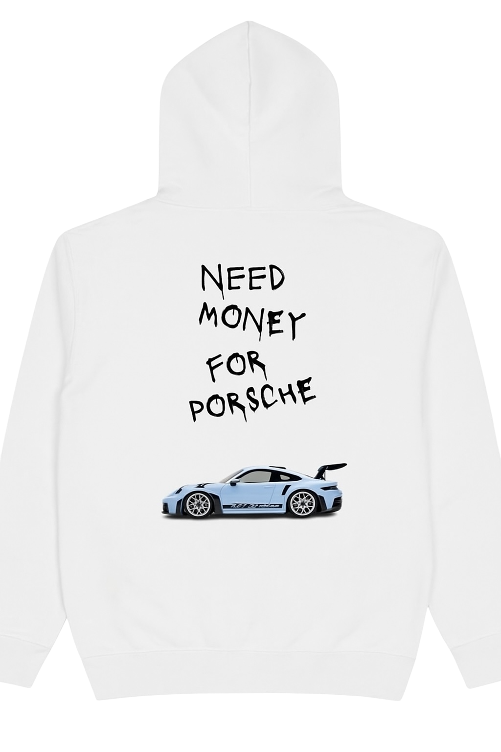 “Need Money for Porsche” Hoodie – White with Blue Porsche Print