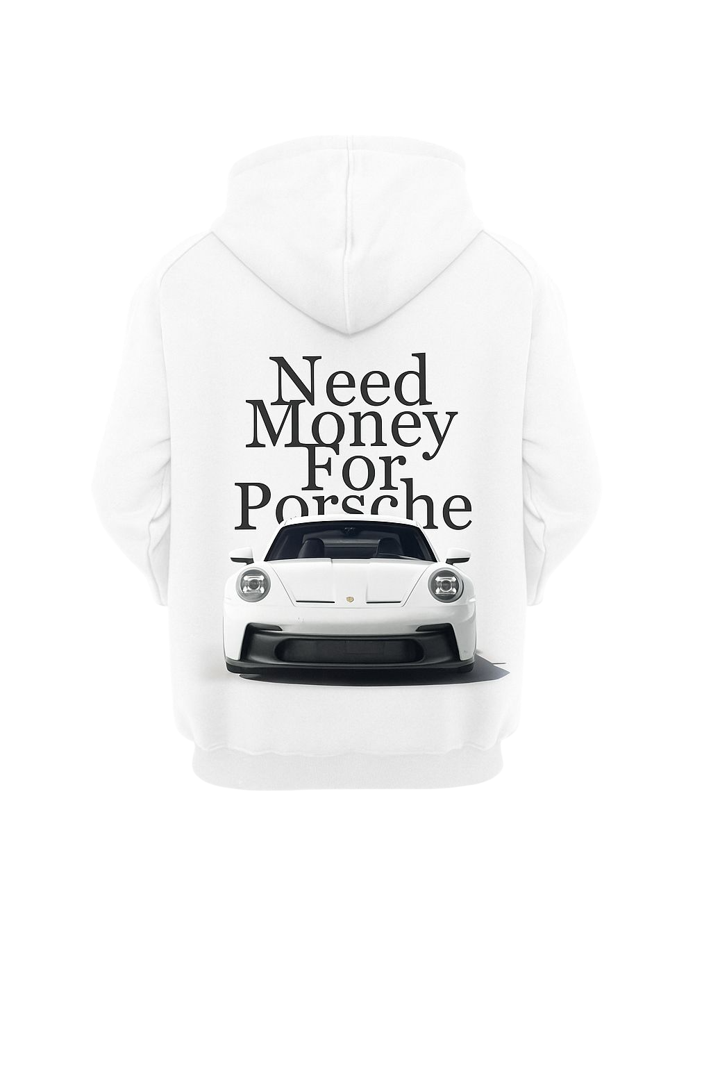 “Need Money for Porsche” Hoodie – White with White Porsche Print