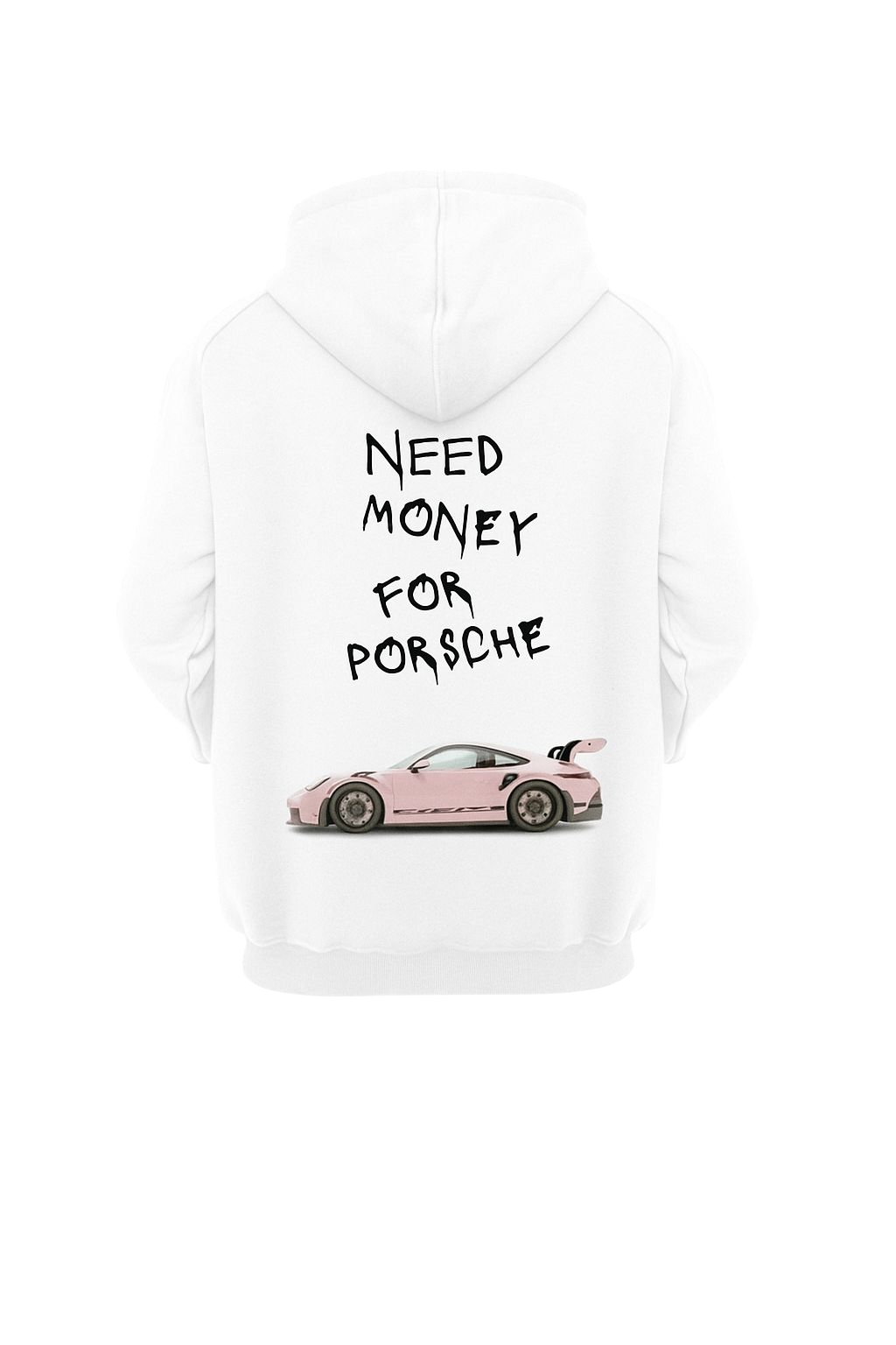 “Need Money for Porsche” Hoodie – White with Pink Porsche Print